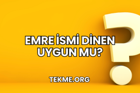 Emre İsmi Dinen Uygun mu?