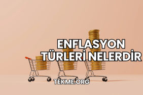 Enflasyon Türleri Nelerdir?