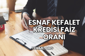 Esnaf Kefalet Kredisi Faiz Oranı