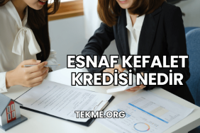 Esnaf Kefalet Kredisi Nedir