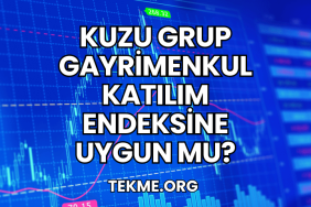Kuzu Grup Gayrimenkul Katılım Endeksine Uygun mu?