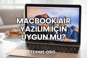 MacBook Air Yazılım İçin Uygun mu?