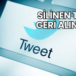 Silinen Tweet Geri Alınır mı?
