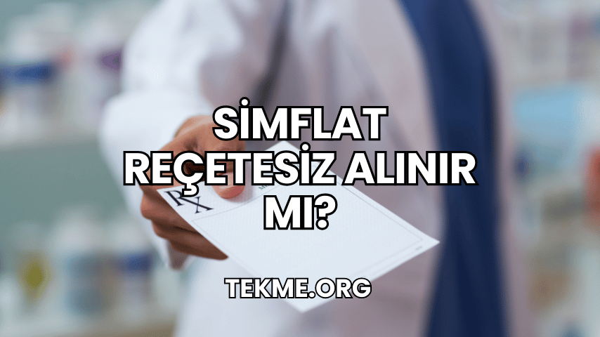 Simflat Reçetesiz Alınır mı?