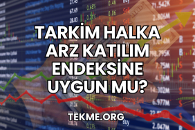 Tarkim Halka Arz Katılım Endeksine Uygun mu?