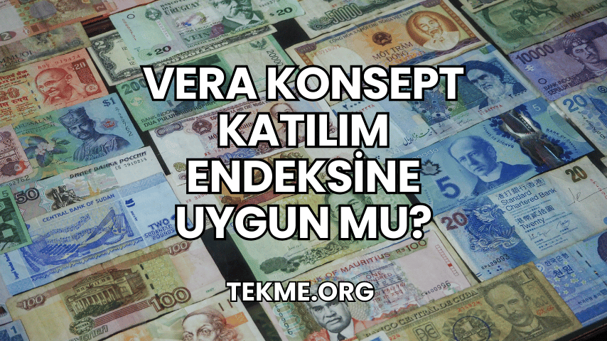 Vera Konsept Katılım Endeksine Uygun mu?