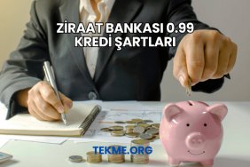 Ziraat Bankası 0.99 Kredi Şartları
