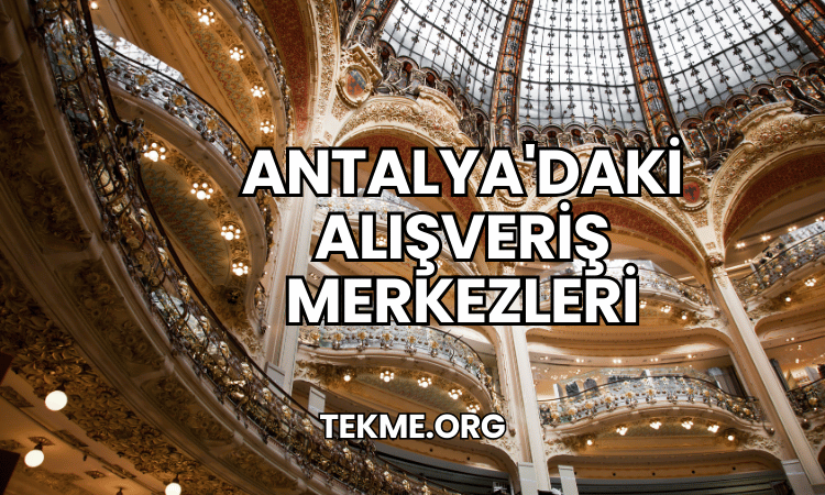 Antalya'daki Alışveriş Merkezleri