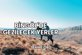 Bingöl'de Gezilecek Yerler