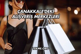 Çanakkale'deki Alışveriş Merkezleri