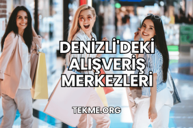 Denizli'deki Alışveriş Merkezleri