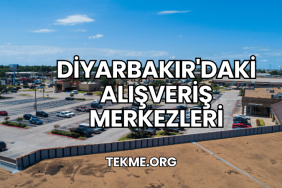 Diyarbakır'daki Alışveriş Merkezleri