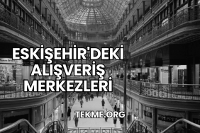 Eskişehir'deki Alışveriş Merkezleri
