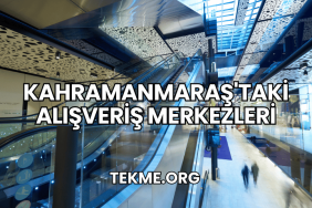 Kahramanmaraş'taki Alışveriş Merkezleri