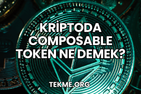 Kriptoda Composable Token Ne Demek?