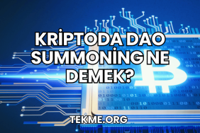 Kriptoda DAO Summoning Ne Demek?