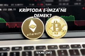 Kriptoda E-İmza Ne Demek?