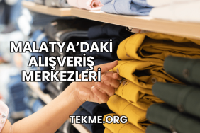 Malatya’daki Alışveriş Merkezleri