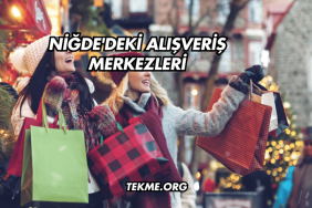 Niğde'deki Alışveriş Merkezleri