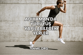 Adıyaman'da Yürüyüş Yapılabilecek Yerler