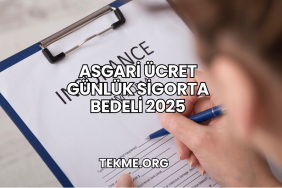 Asgari Ücret Günlük Sigorta Bedeli 2025