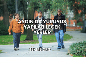 Aydın'da Yürüyüş Yapılabilecek Yerler