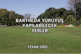 Bartın'da Yürüyüş Yapılabilecek Yerler