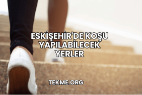 Eskişehir'de Koşu Yapılabilecek Yerler