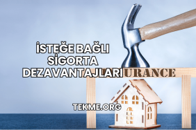 İsteğe Bağlı Sigorta Dezavantajları