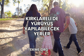 Kırklareli'de Yürüyüş Yapılabilecek Yerler