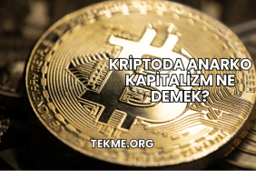 Kriptoda Anarko Kapitalizm Ne Demek?