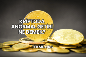 Kriptoda Anormal Getiri Ne Demek?