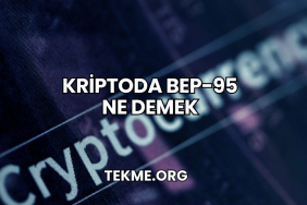Kriptoda BEP-95 Ne Demek