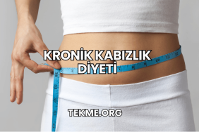 Kronik Kabızlık Diyeti
