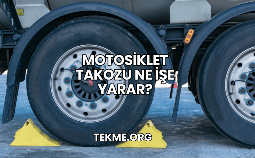 Motosiklet Takozu Ne İşe Yarar?