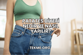 Patates Diyeti Nedir ve Nasıl Yapılır?
