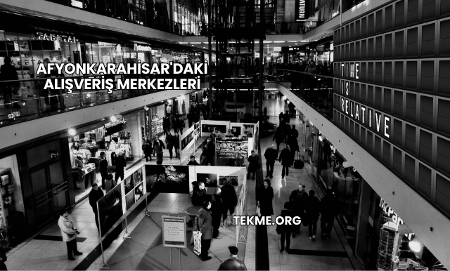 Afyonkarahisar'daki Alışveriş Merkezleri