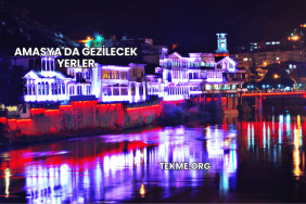 Amasya'da Gezilecek Yerler