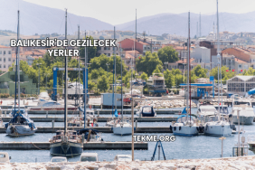 Balıkesir'de Gezilecek Yerler