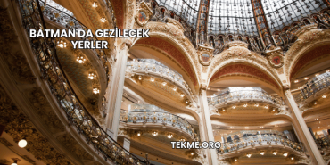 Batman'da Gezilecek Yerler