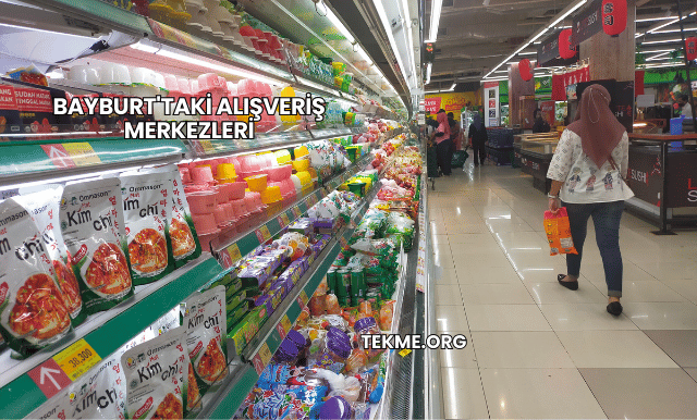 Bayburt'taki Alışveriş Merkezleri