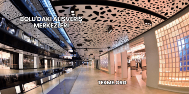 Bolu'daki Alışveriş Merkezleri