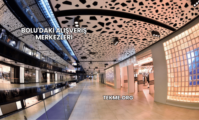 Bolu'daki Alışveriş Merkezleri