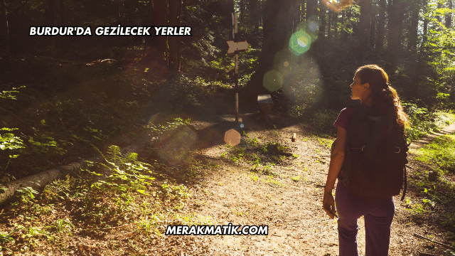 Burdur'da Gezilecek Yerler