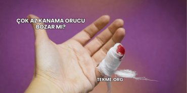 Çok Az Kanama Orucu Bozar mı?