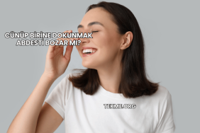 Cünüp Birine Dokunmak Abdesti Bozar mı?