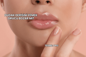 Dudak Derisini Yemek Orucu Bozar mı?