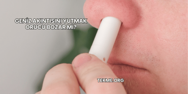 Geniz Akıntısını Yutmak Orucu Bozar mı?