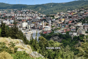 Hatay'da Gezilecek Yerler