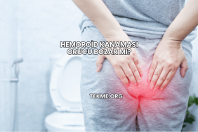 Hemoroid Kanaması Orucu Bozar mı?